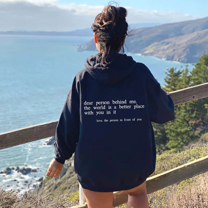 "Dear Person behind Me" Hoodie